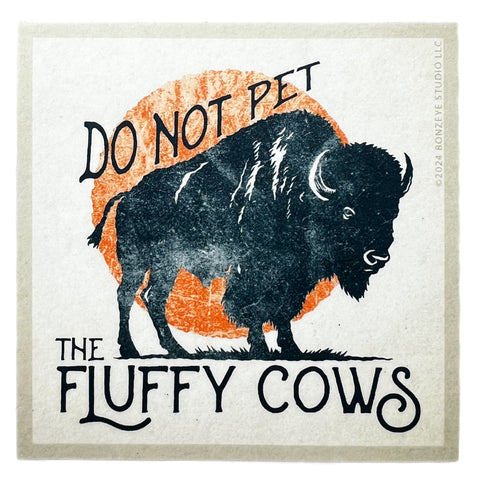 Don Not Pet the Fluffy Cows sticker